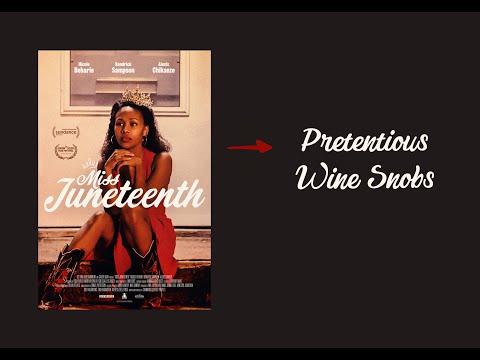 Tangentially Speaking 17: We Connect Miss Juneteenth to Pretentious Wine Snobs