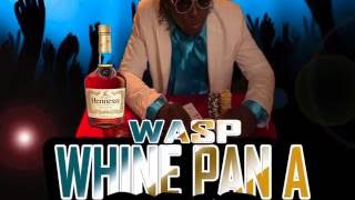 Wasp - Whine Pan A Gyal - Raw (Official Audio) | Party Strings Riddim | 21st Hapilos (2016)