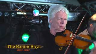 Banter Boys drowsy Maggie remastered