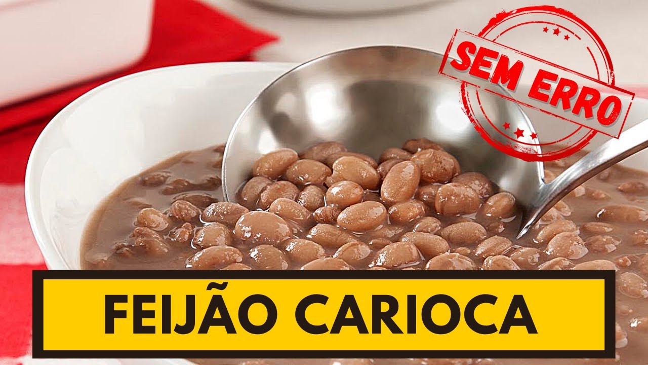 NÃO ERRE MAIS AO FAZER FEIJÃO CARIOCA!