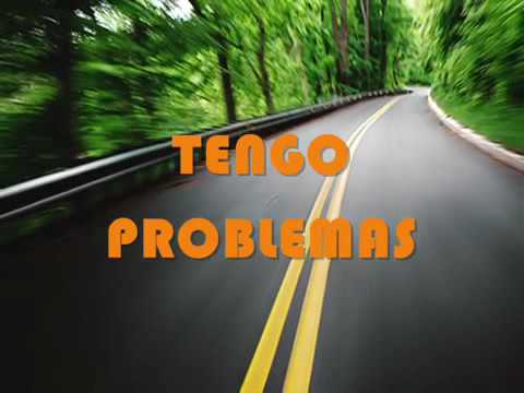 Tengo Problemas video