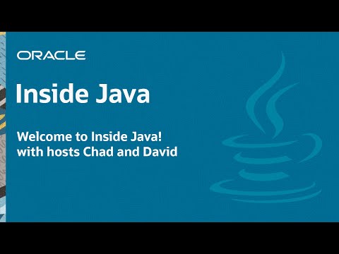 “Welcome to Inside Java!” with hosts Chad & David - Inside Java Podcast 1