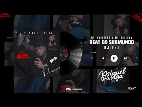 BEAT DO SUBMUNDO - MC MAGRINHO e MC BRISOLA (DJ ENS) 