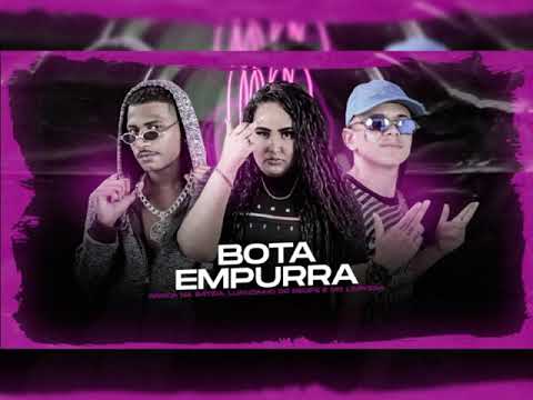 BARCA NA BATIDA, LUANZINHO DO RECIFE & LARISSA REAL - BOTA EMPURRA