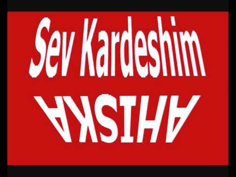 Ahiska-Sev Kardeshim.wmv