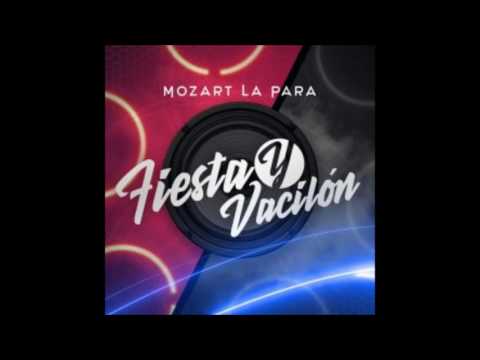 Mozart La Para  (Fiesta y Vacilon) @ajmusicRD