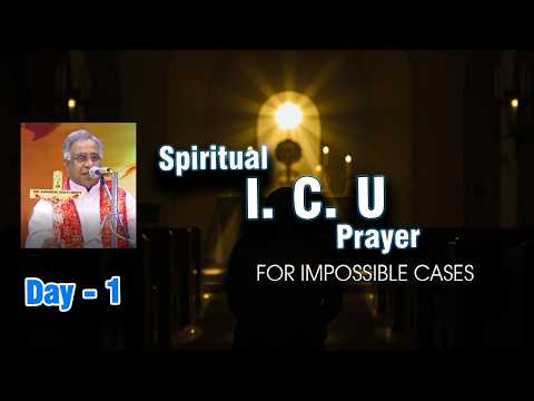 Spiritual ICU Prayer | 9 Days Before Jesus for Impossible Situations | Day 1