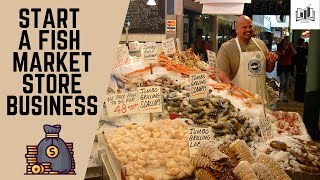 How to Start a Fish Market Store Business | Starting a Fish Farm Business at Home