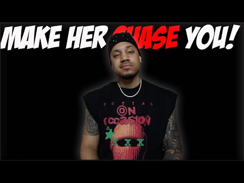How To Make Her Chase You (Without Playing Games!)
