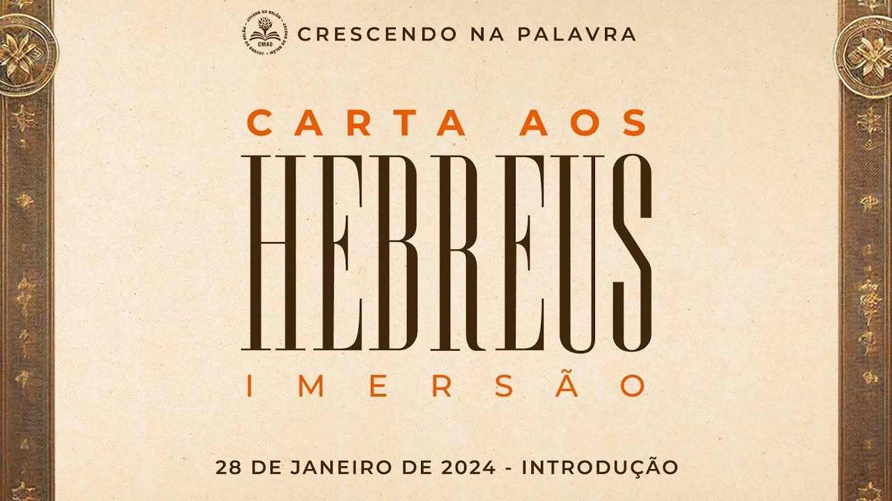 01 - Imersão Hebreus - Introdução - dia 28/10/2024