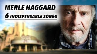 Merle Haggard 2015 Birthday - Bob Price Picks 6 Songs