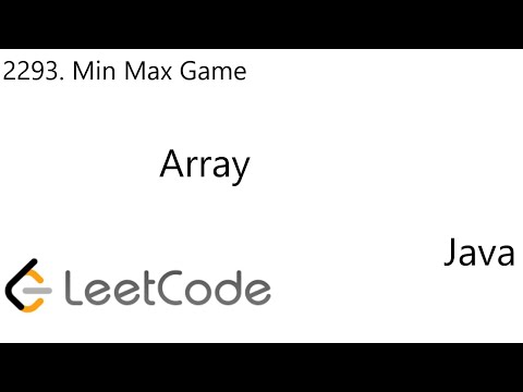 Leetcode 2293 Min Max Game Array Java