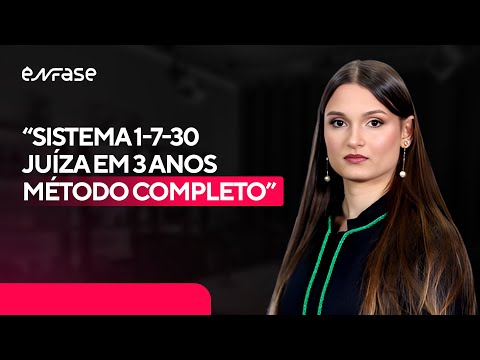 O Sistema 1-7-30 que Aprovou Juíza Federal em 3 Anos (Método Detalhado)