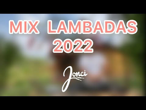 MIX LAMBADAS BAILABLES- JONCI DJ ( NATUSHA - YERBA FRESCA - EXPLOSION DE IQUITOS - KAOMA )