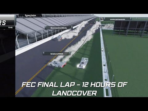 12 HOURS OF LANDCOVER FINAL LAP! | 2026 FEC Testing