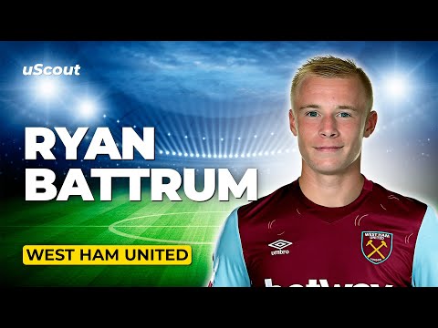 How Good Is Ryan Battrum at West Ham?