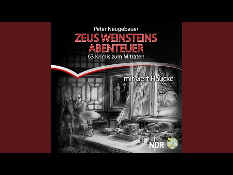 Kapitel 7 - Zeus Weinsteins Abenteuer
