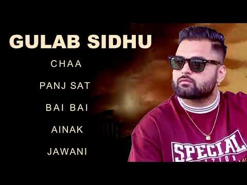 Gulab Sidhu New Songs | New Punjabi Songs All | Best Of Gulab Sidhu All Songs | Gulab Sidhu Hits