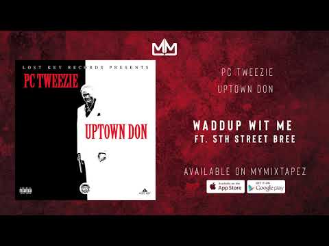 PC Tweezie - Waddup Wit Me Ft. 5th Street Bree [Prod  By 1040 & Shop Wit Ken] (Official Audio)