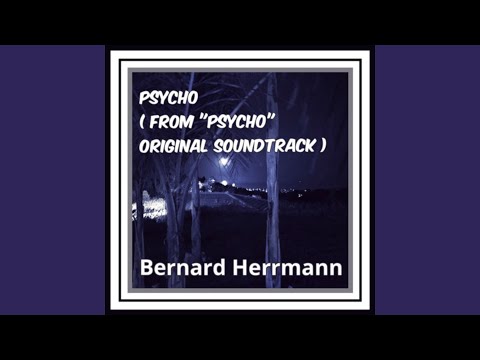 The Rainstorm (From "Psycho" Original Soundtrack)