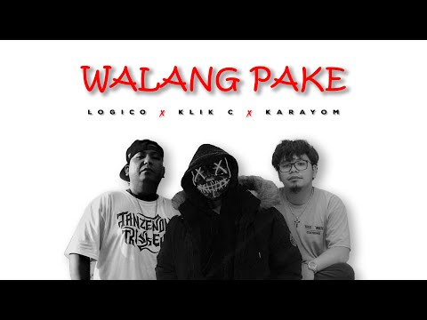 Walang Pake - Logico | Klik C | Karayom