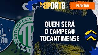 QUEM SERÁ O CAMPEÃO TOCANTINENSE? - UNIÃO X TOCANTINÓPOLIS FINAL DO TOCANTINENSE 2026