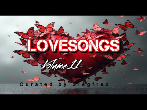 Lovesongs Volume 11  Curated by Siegfred