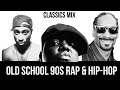 Old School 90s Rap Hip Hop Classics Mix