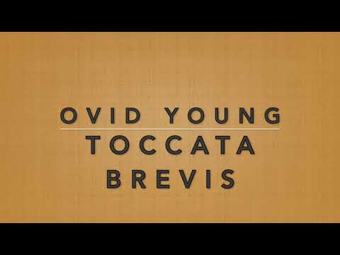 Toccata Brevis - Ovid Young
