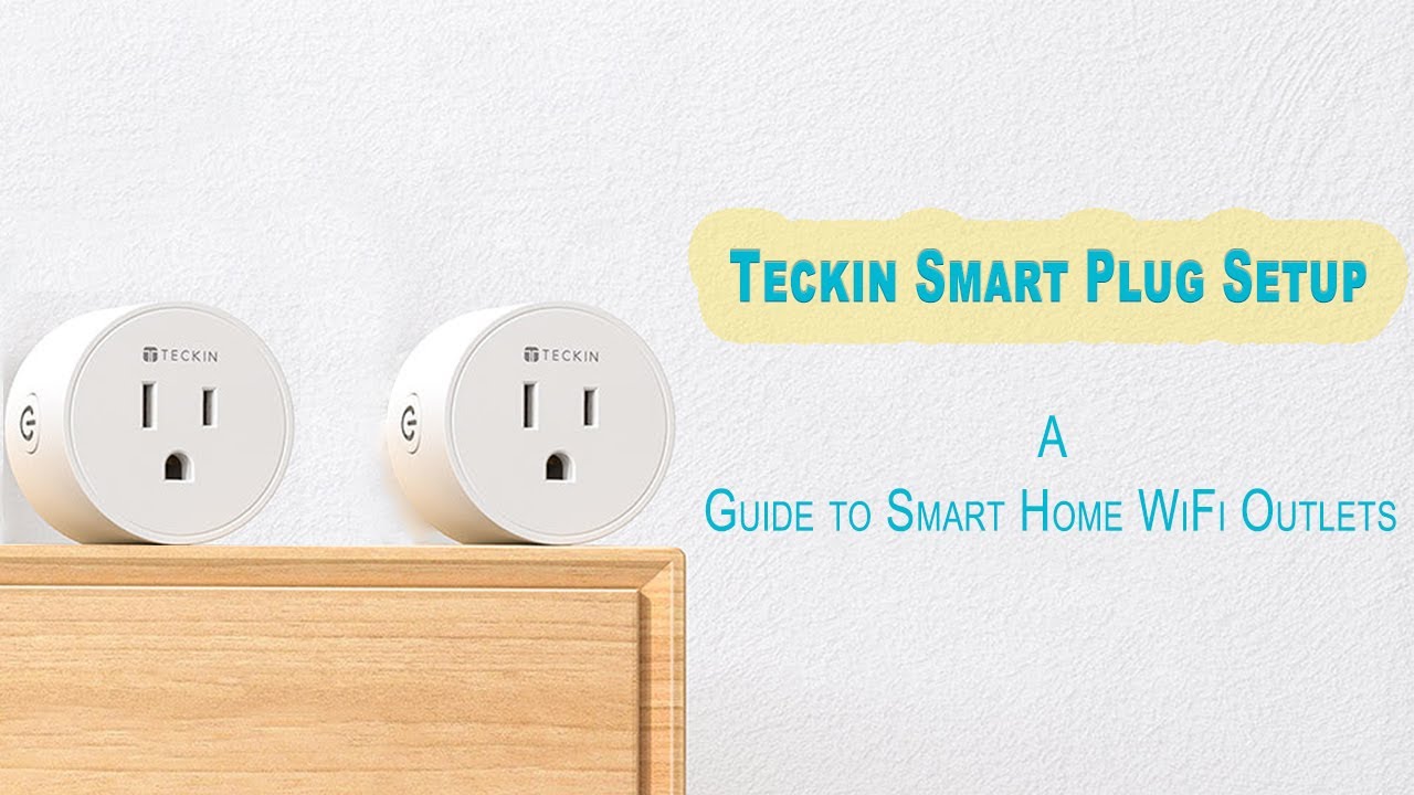 Teckin Smart Plug Setup: A Guide to Smart Home WiFi Outlets – Video Tutorial video thumbnail