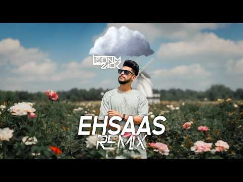 Ehsaas The Remix | Leon M-Zack