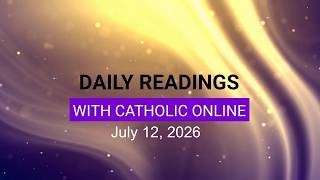 Daily Reading for Sunday, July 12th, 2026 HD
