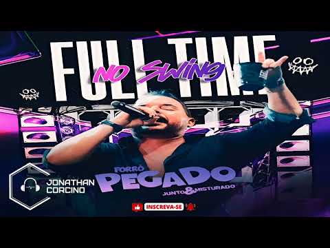 Forró Pegado - Dezembro 2025 - Full Time No Swing - Jonathan Corcino