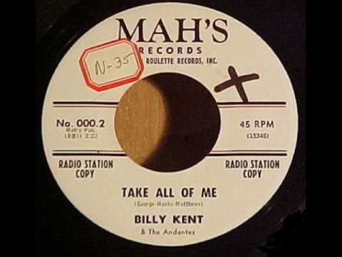 Billy Kent & The Andantes Take All Of Me 1960 Mah's 002
