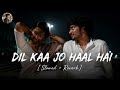 Dil Kaa Jo Haal Hai Slowed Reverb Abhijeet Bhattacharya Shreya Ghoshal UTTAM EDITZ SR
