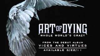 Art Of Dying - Whole World's Crazy [Audio]