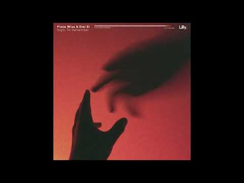 Eloi El, Piece Wise - Night to Remember (Official Audio)