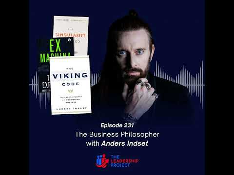 231. The Business Philosopher with Anders Indset