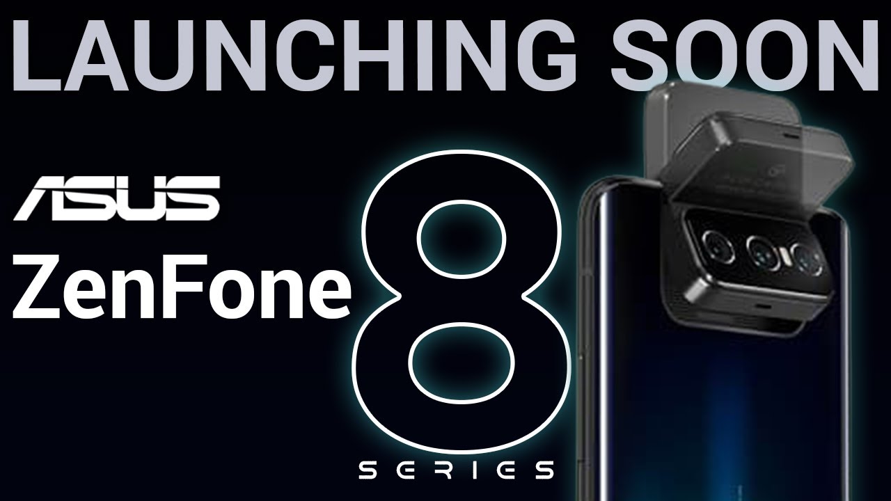Asus ZenFone 8 | Asus ZenFone 8 Series Will Be Launched Soon, Specs Revealed |Asus ZenFone 8 5G 2021