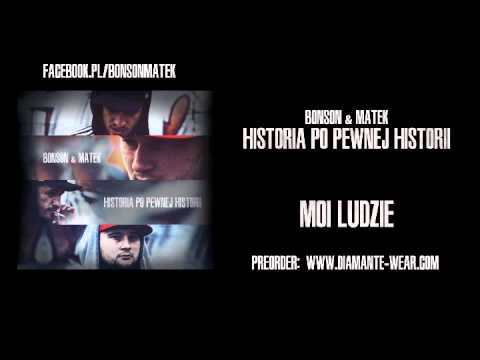 07. Bonson / Matek - Moi ludzie
