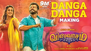 Danga Danga Making Video | Viswasam Songs | Ajith Kumar, Nayanthara | D.Imman | Siva