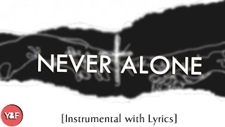 NEVER ALONE (Hillsong Y&amp;F) - Acoustic Instrumental [Piano Karaoke with Lyrics]