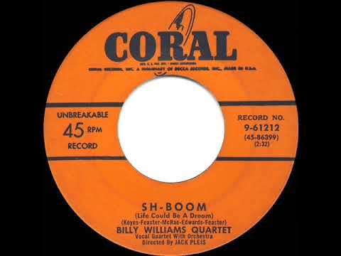 1954 Billy Williams Quartet - Sh-Boom (Life Could Be A Dream)