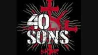 40 Sons - Weight of the World