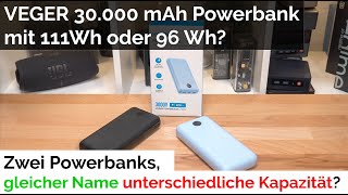Test: 2x VEGER 30.000 mAh Powerbanks mit unterschiedlichen Kapazitäten?
