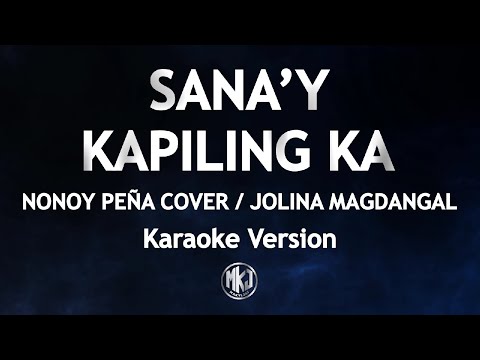 Sana'y Kapiling Ka Karaoke Version Nonoy Peña Cover/Jolina Magdangal HQ  Instrumental