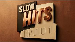 Hits Radio 1 Slow - Live Radio - Slow Pop Songs 2026 - Slow Pop Music 2026 Playlist thumbnail