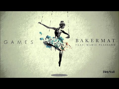 Bakermat feat. Marie Plassard - Games
