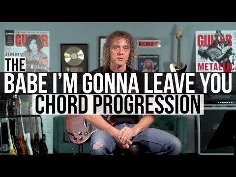 "Babe I'm Gonna Leave You," and "While My Guitar Gently Weeps," Use this Chord Progression!