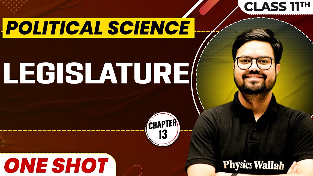 LEGISLATURE in One Shot | Class 11 Political Science | CBSE Board